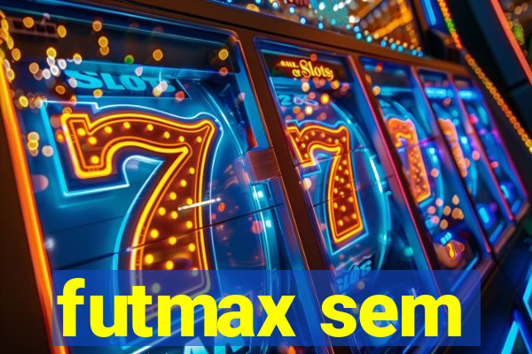 futmax sem